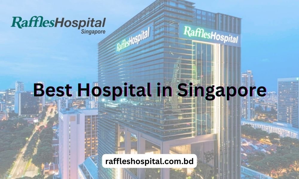 Best Hospital in Singapore