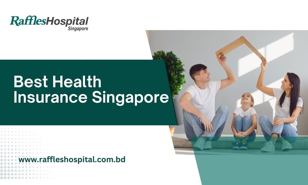 Best Health Insurance Singapore